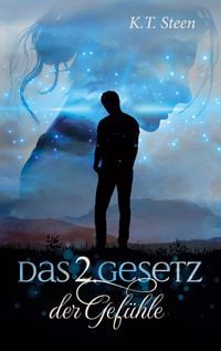 Produktbild: Das zweite Gesetz der Gef&uuml;hle (Romantasy-Trilogie, Band 2)