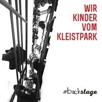 Produktbild: Wir Kinder vom Kleistpark #backstage