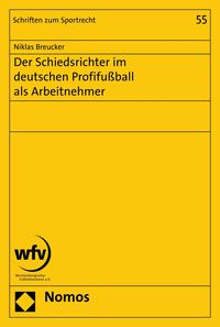 Produktbild: Der Schiedsrichter im deutschen Profifu&szlig;ball als Arbeitnehmer
