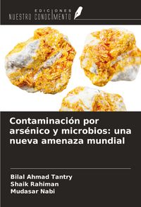 Produktbild: Contaminaci&oacute;n por ars&eacute;nico y microbios: una nueva amenaza mundial