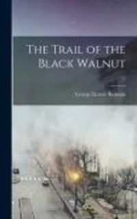 Produktbild: The Trail of the Black Walnut; 57