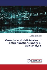 Produktbild: Growths and deficiencies of entire functions under p-adic analysis