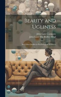 Produktbild: Beauty and Ugliness: And Other Studies in Psychological Aesthetics