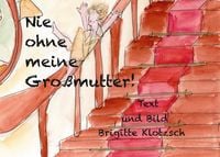 Produktbild: Nie ohne meine Gro&szlig;mutter!
