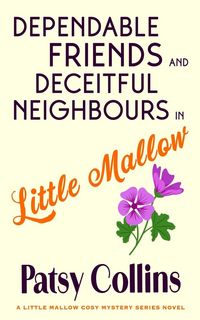 Produktbild: Dependable Friends and Deceitful Neighbours in Little Mallow