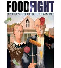 Produktbild: Foodfight: The Citizen's Guide to a Food and Farm Bill
