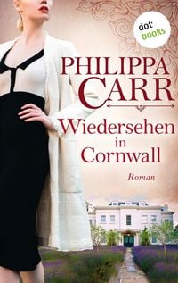 Produktbild: Wiedersehen in Cornwall: Die T&ouml;chter Englands - Band 19