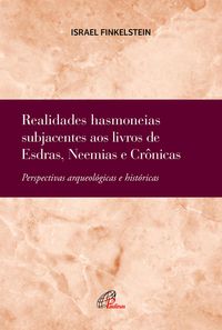 Produktbild: Realidades hasmoneias subjacentes aos livros de Esdras, Neemias e Cr&ocirc;nicas