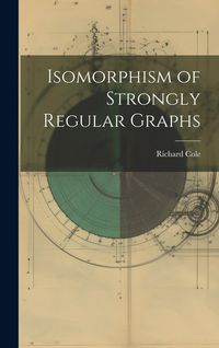Produktbild: Isomorphism of Strongly Regular Graphs