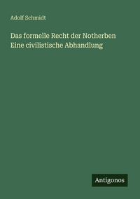 Produktbild: Das formelle Recht der Notherben Eine civilistische Abhandlung