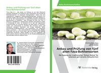Produktbild: Anbau und Pr&uuml;fung von f&uuml;nf alten Fava-Bohnensorten