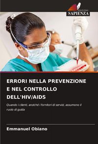 Produktbild: Errori Nella Prevenzione E Nel Controllo Dell'hiv/aids