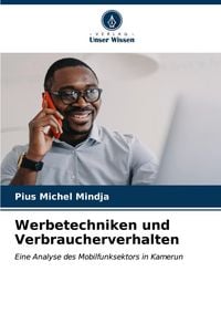Produktbild: Werbetechniken und Verbraucherverhalten