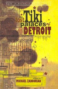 Produktbild: The Lost Tiki Palaces of Detroit