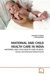 Produktbild: Pradhan, J: MATERNAL AND CHILD HEALTH CARE IN INDIA