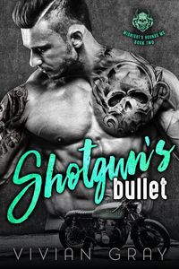 Produktbild: Shotgun's Bullet (Midnight's Hounds MC, #2)