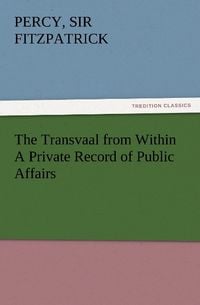 Produktbild: The Transvaal from Within A Private Record of Public Affairs