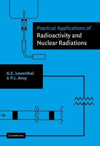 Produktbild: Practical Applications of Radioactivity and Nuclear Radiations