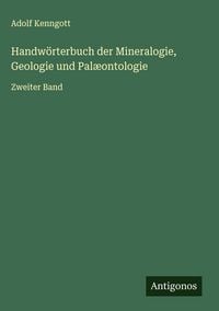 Produktbild: Handw&ouml;rterbuch der Mineralogie, Geologie und Pal&aelig;ontologie