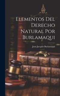 Produktbild: Elementos Del Derecho Natural Por Burlamaqui