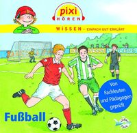 Bild vom Artikel Pixi Wissen: Fußball vom Autor Cordula Thörner