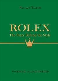 Produktbild: Rolex: The Story Behind the Style