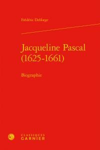 Produktbild: Jacqueline Pascal (1625-1661) ; Biographie