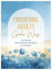 Produktbild: Conquering Anxiety God's Way