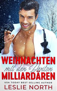 Bild vom Artikel Weihnachten mit den Denton Milliardären vom Autor Leslie North