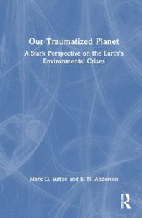 Produktbild: Anderson, E: Our Traumatized Planet