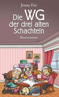 Produktbild: Die WG der drei alten Schachteln