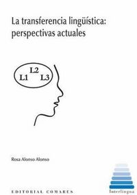 Produktbild: La transferencia ling&uuml;&iacute;stica : perspectivas actuales