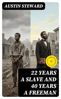 Produktbild: 22 Years a Slave and 40 Years a Freeman