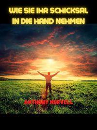 Produktbild: Wie sie ihr schicksal in die hand nehmen (&Uuml;bersetzt)