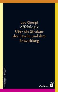 Bild vom Artikel Affektlogik vom Autor Luc Ciompi