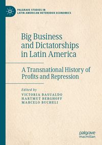 Produktbild: Big Business and Dictatorships in Latin America