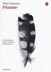 Produktbild: Piume. L'evoluzione di un miracolo della natura