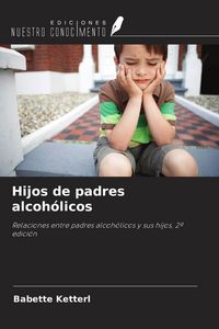 Produktbild: Hijos de padres alcoh&oacute;licos