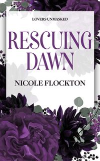 Produktbild: Rescuing Dawn (Lovers Unmasked, #2)