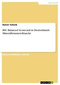 Produktbild: BSC Balanced Scorecard in Deutschlands Mineralbrunnen-Branche