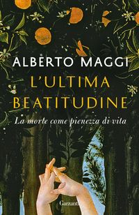 Produktbild: L' ultima beatitudine. La morte come pienezza di vita