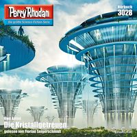 Produktbild: Perry Rhodan 3028: Die Kristallgetreuen