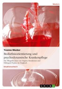 Produktbild: Bed&uuml;rfnisorientierung und psychodynamische Krankenpflege