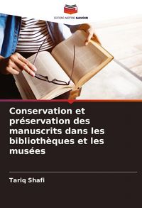 Produktbild: Conservation et pr&eacute;servation des manuscrits dans les biblioth&egrave;ques et les mus&eacute;es