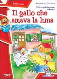 Produktbild: Il gallo che amava la luna
