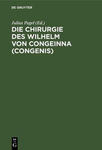 Produktbild: Die Chirurgie des Wilhelm von Congeinna (Congenis)