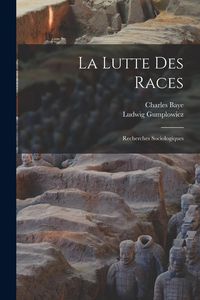 Produktbild: La Lutte Des Races: Recherches Sociologiques