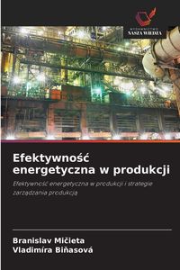 Produktbild: Efektywno&iquest;&iquest; energetyczna w produkcji