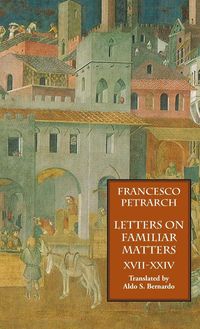 Produktbild: Letters on Familiar Matters (Rerum Familiarium Libri), Vol. 3, Books XVII-XXIV