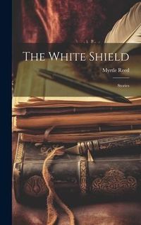 Produktbild: The White Shield: Stories